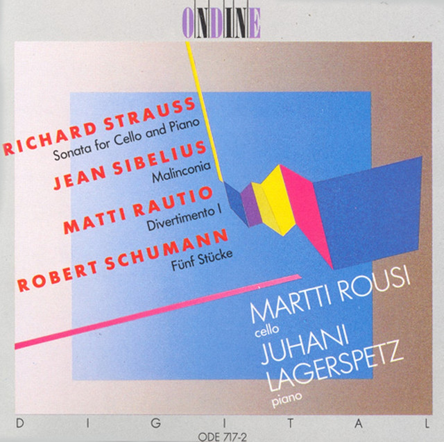 Strauss, R.: Cello Sonata in F Major / Sibelius, J.: Malinconia / Rautio, M.: Divertimento I / Schumann, R.: 5 Pieces in Folk Style