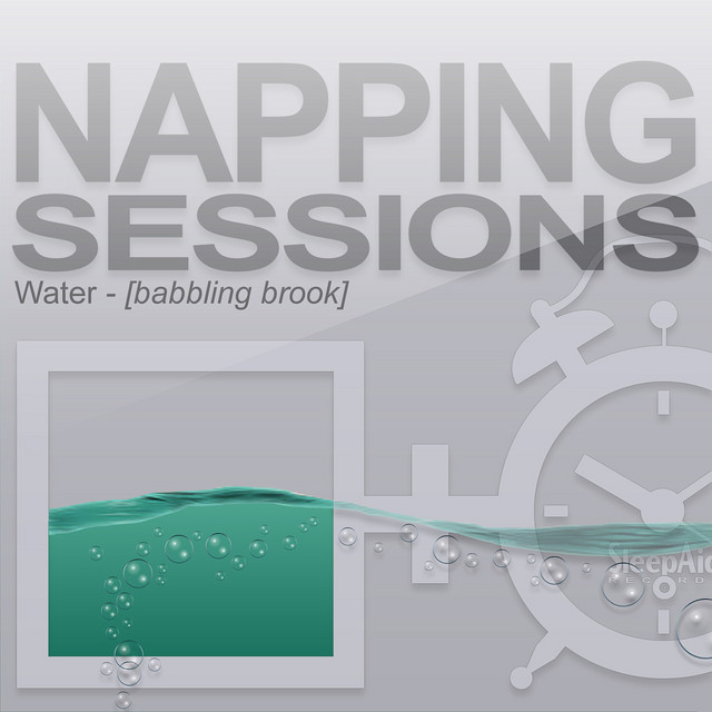 Napping Sessions - Water - Babbling Brook