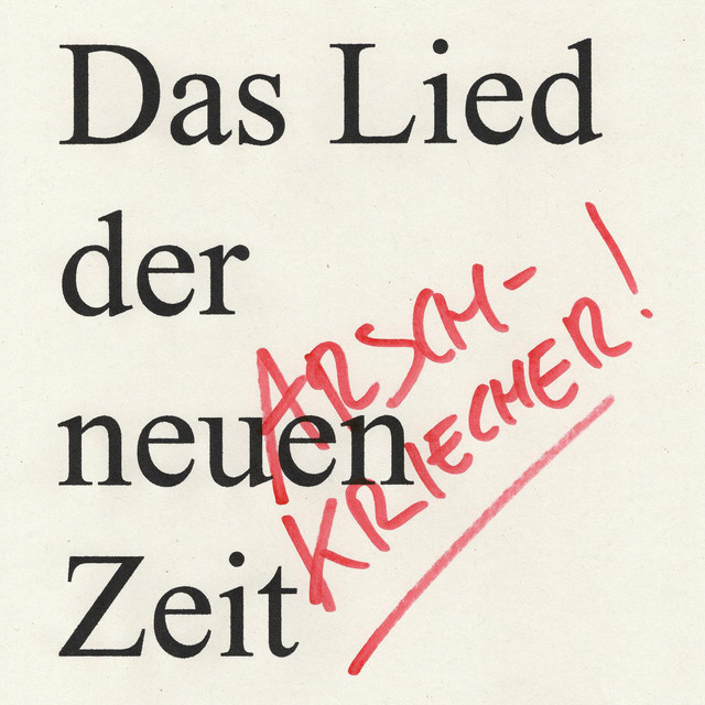 Das Lied der neuen Zeit (Arschkriecher) cover