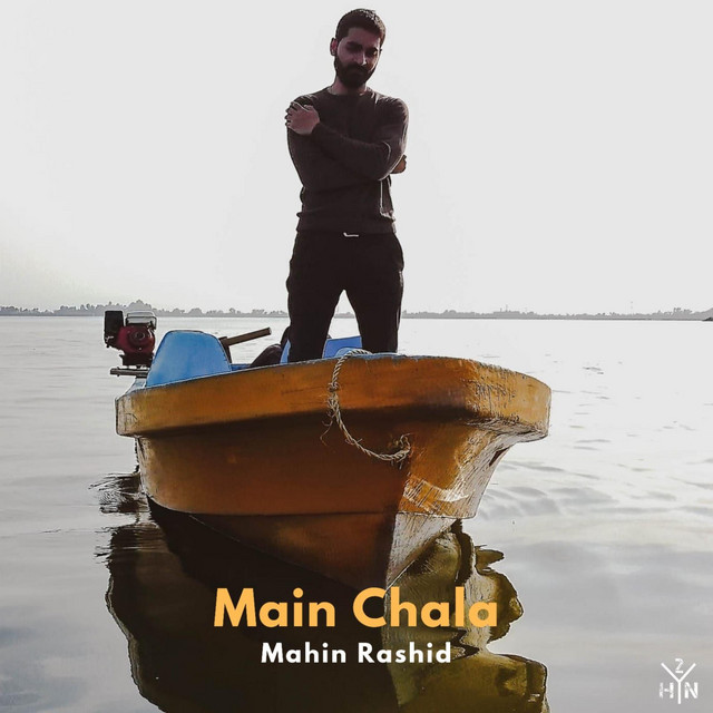 Main Chala - Single by Mahin Rashid | Spotify