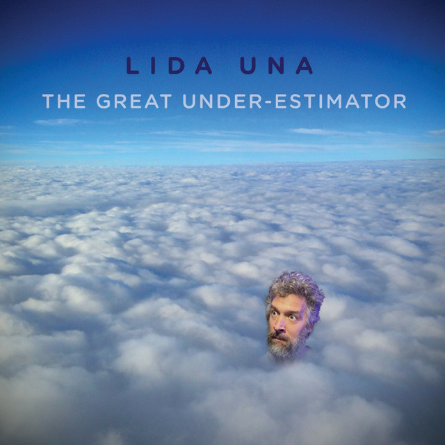 The Great Under-Estimator - Album by Lida Una | Spotify