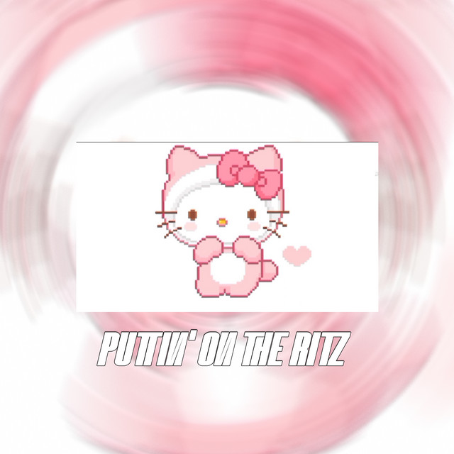 puttin' on the ritz (sped up) [Remix] cover art