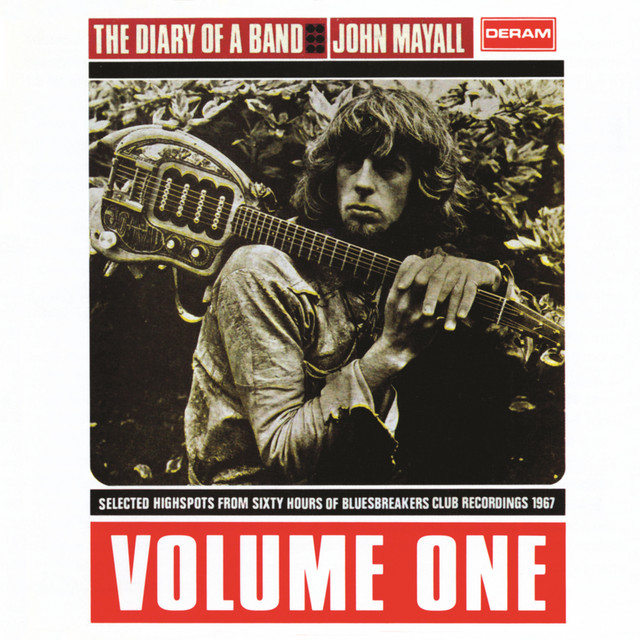 The Diary Of A Band - Vol. 1 (Live) - Album by John Mayall & The 
