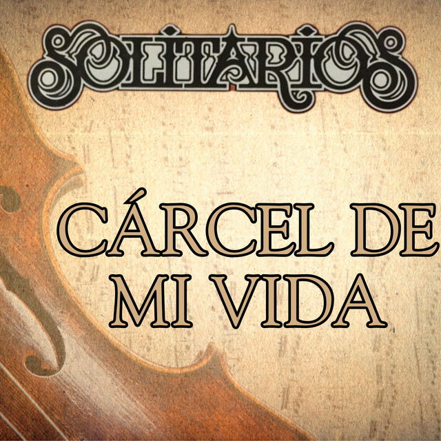 Cárcel De Mi Vida cover art
