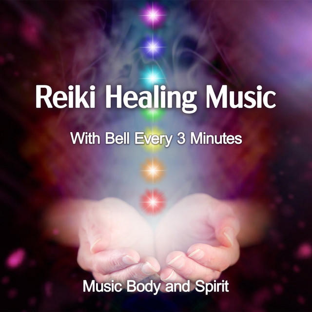 Reiki Healing Music - With Bell Every 3 Minutes - Album by Music Body ...