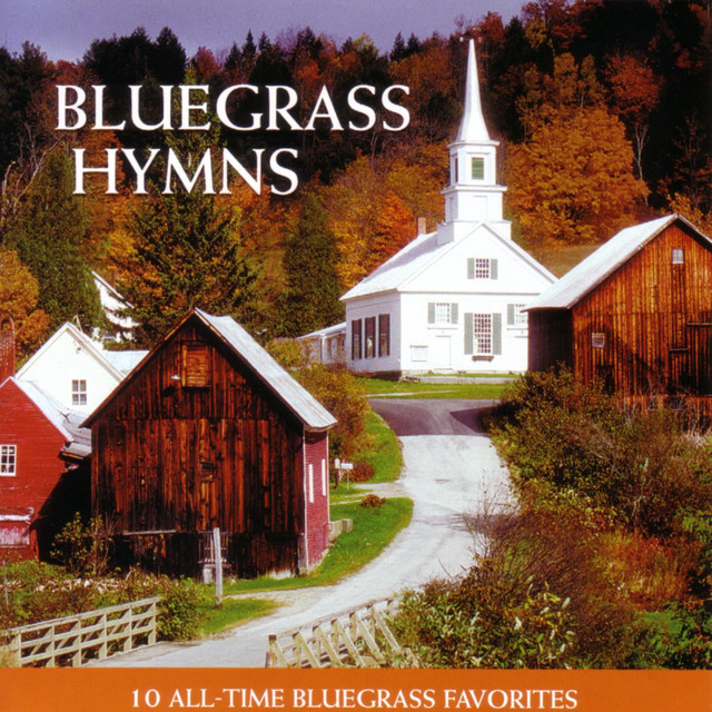 Bluegrass Hymns - 10 All-Time Bluegrass Favorites cover art