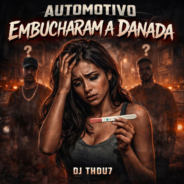 Automotivo Embucharam a Danada