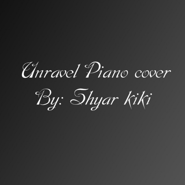 Unravel Piano