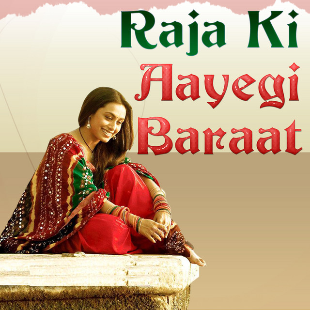 Raja Ki Aayegi Baraat (Original Motion Picture Soundtrack) cover art
