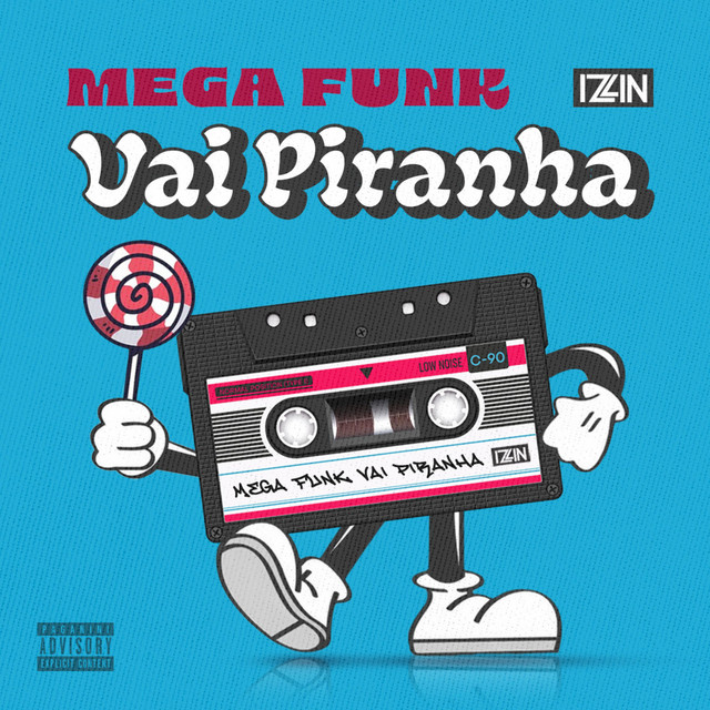 MEGA FUNK VAI PIRANHA - Single by DJ IZLIN | Spotify