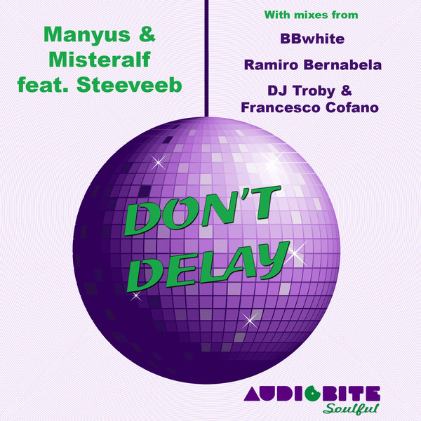 Don't Delay (Original Kool Mix) [feat. Steeveeb]