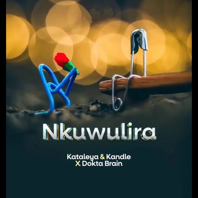 Dokta Brain - NKUWULIRA (feat. Kataleya & Kandle)