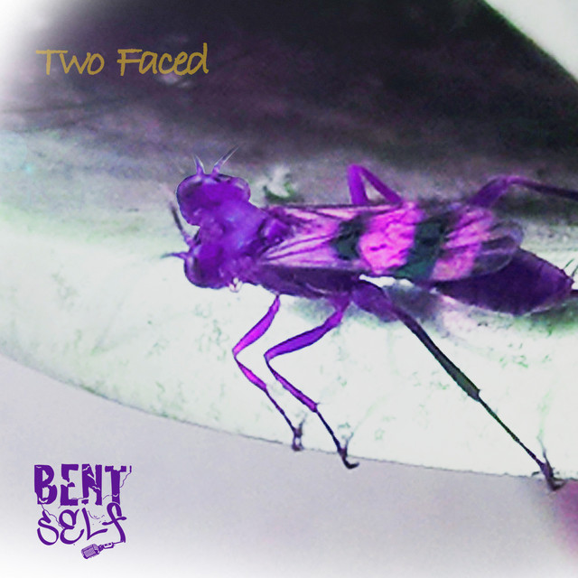 Bent Self – Two Faced