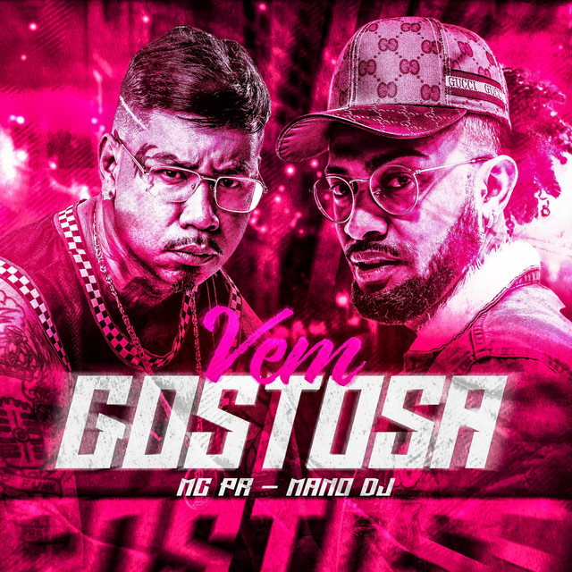 MC PR, Mano DJ – VEM GOSTOSA