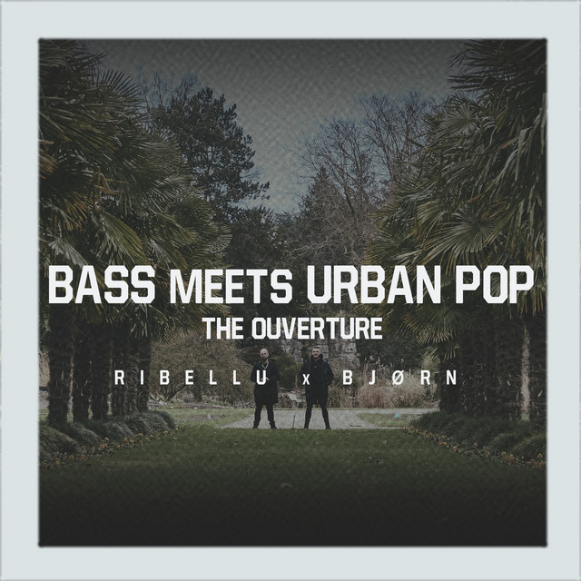 Bass Meets Urban Pop: The Ouverture cover art