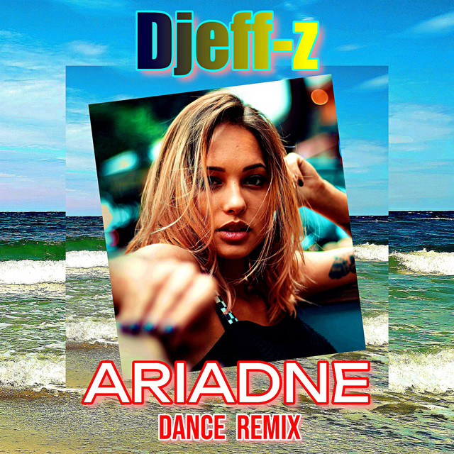 Обкладинка: Ariadne - Dance Remix — Djeff-Z