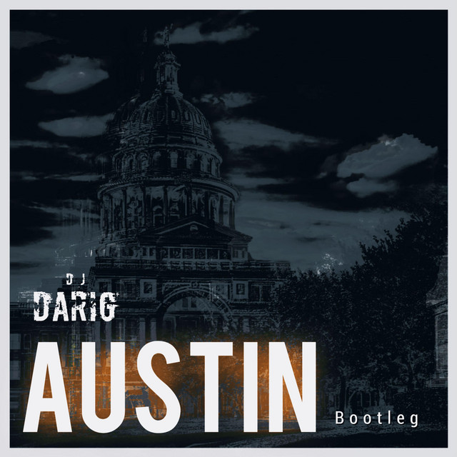 Dasha (Austin (DJ DARIG Bootleg) - Extended Mix