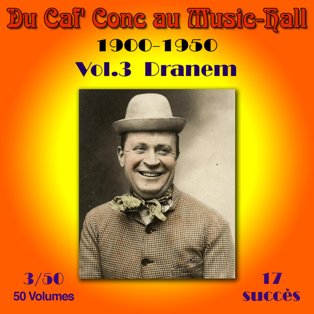 Du Caf' Conc au Music-Hall (1900-1950) en 50 volumes - Vol. 3/50 cover art