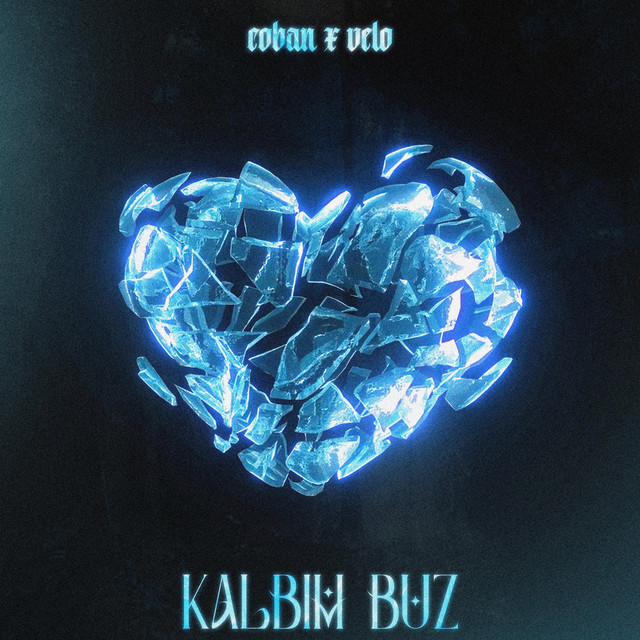 KALBİM BUZ - Single by velo | Spotify