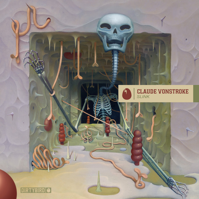 Slink — Claude VonStroke · 1 song