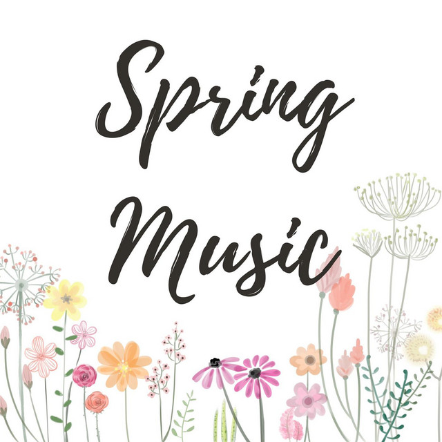 Spring Music - Compilation by Various Artists | Spotify