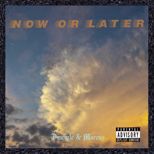 Now or Later - Single by Disciple | Spotify