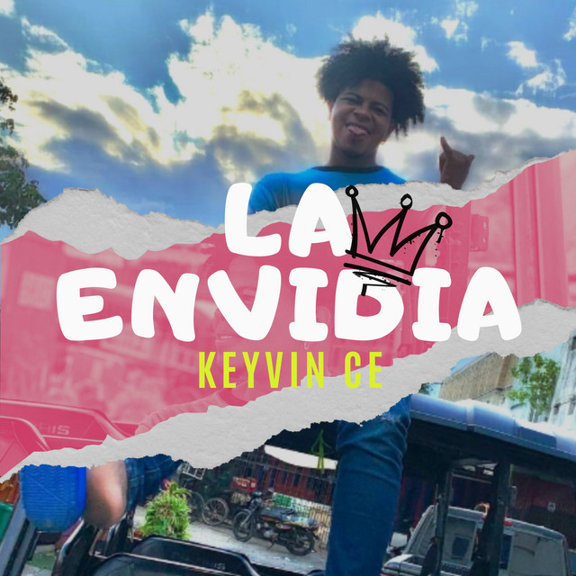 La Envidia - Single by Keyvin Ce | Spotify