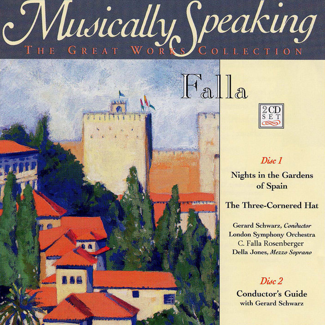 The Three-Cornered Hat, Falla Nights In the Gardens of Spain, Musically Speaking cover art