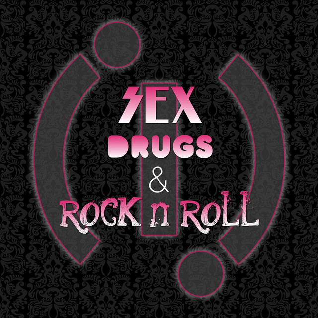 Sex, Drugs, & Rock N Roll (EP) - EP by Various Artists | Spotify