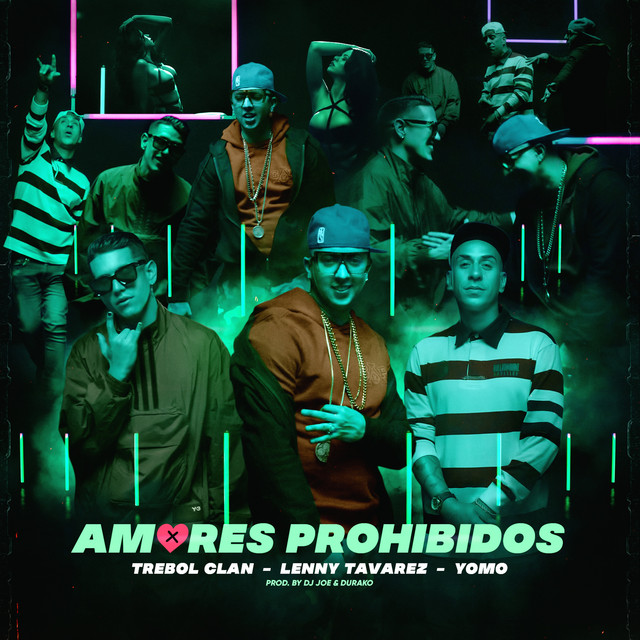 Trebol Clan, Lenny Tavárez, Yomo & DJ Joe - Amores Prohibidos