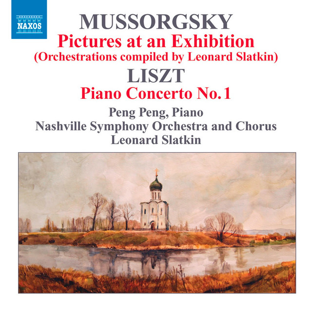Mussorgsky, M.: Pictures at an Exhibition (Orchestrations Compiled by L. Slatkin) / Liszt, F.: Piano Concerto No. 1