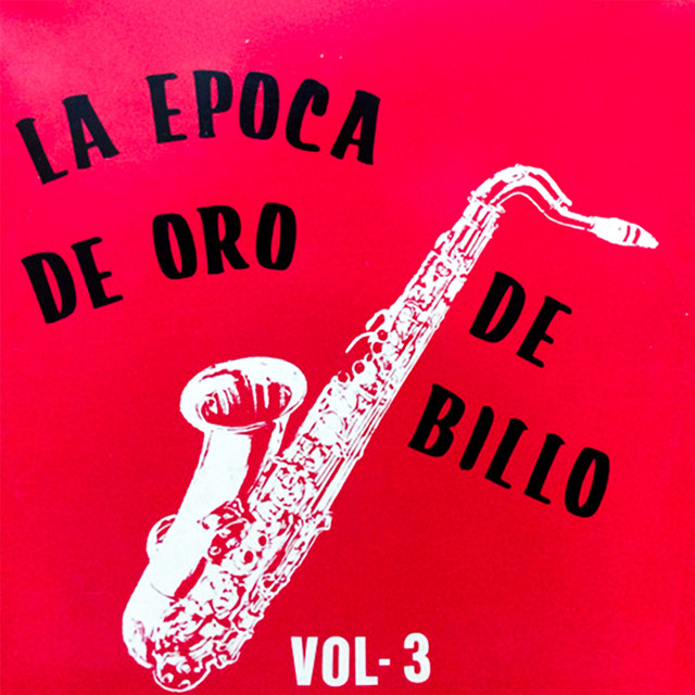 La Epoca De Oro De Billo (Vol. 3)