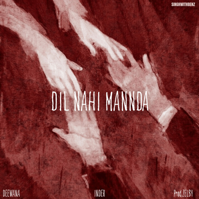 Dil Nahi Mannda