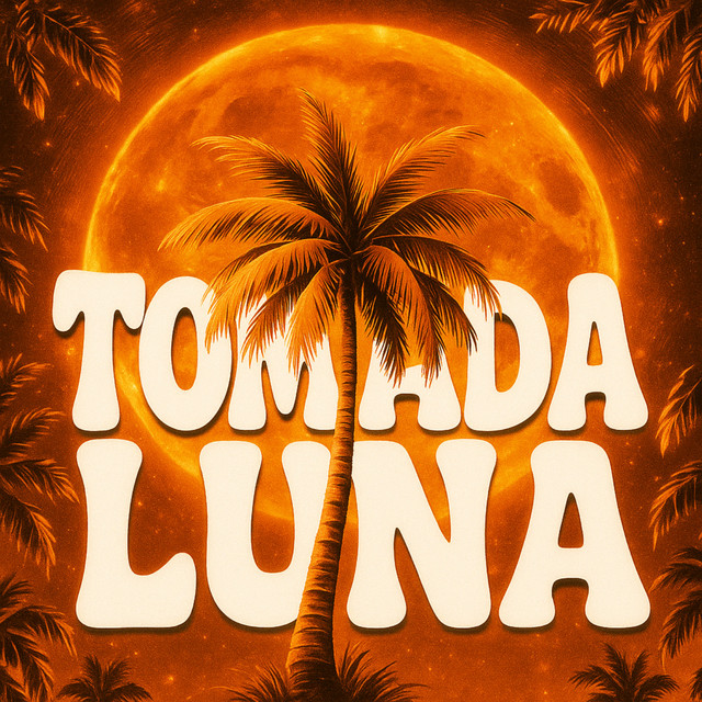 TOMADA LUNA - Single by CRIST99 | Spotify