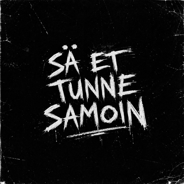 Sä et tunne samoin