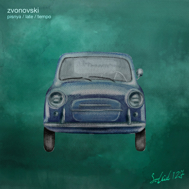Обкладинка Zvonovski — Pisnya / Late / Tempo