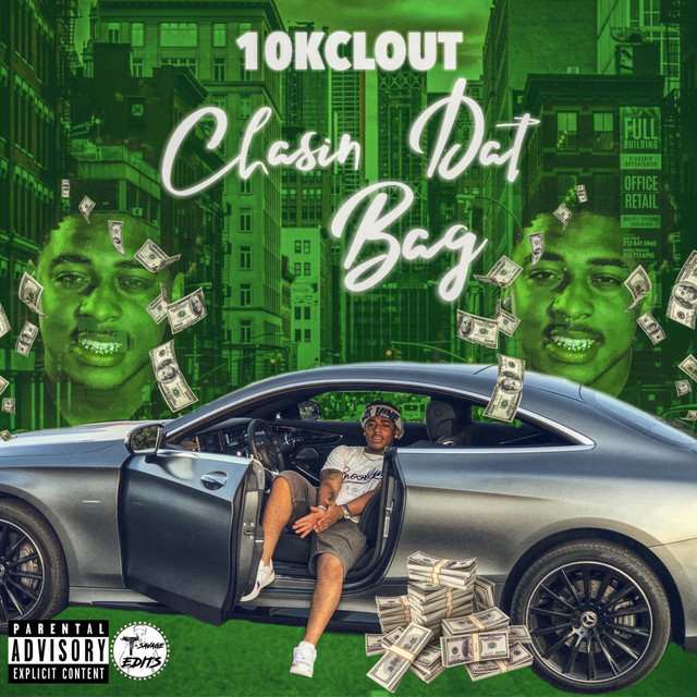 Chasin' Dat Bag - Single by 10kclout | Spotify