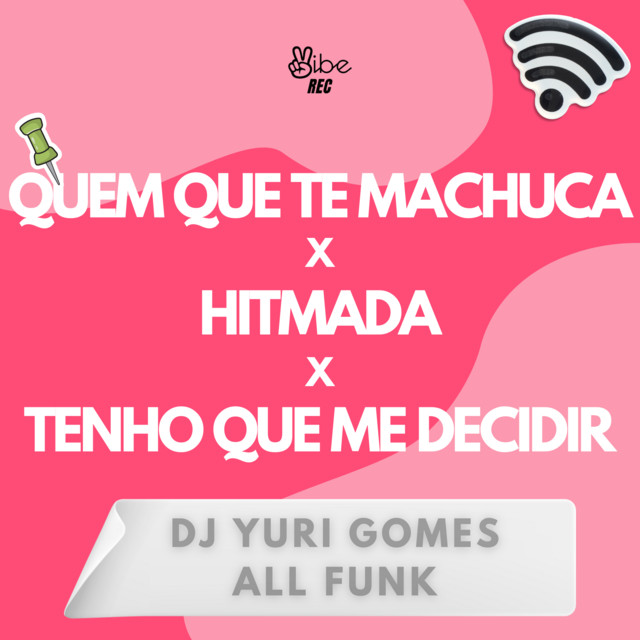 QUEM QUE TE MACHUCA x HITMADA x TENHO QUE ME DECIDIR