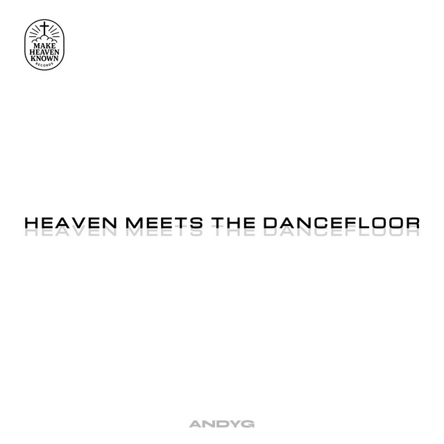 Heaven Meets The Dancefloor