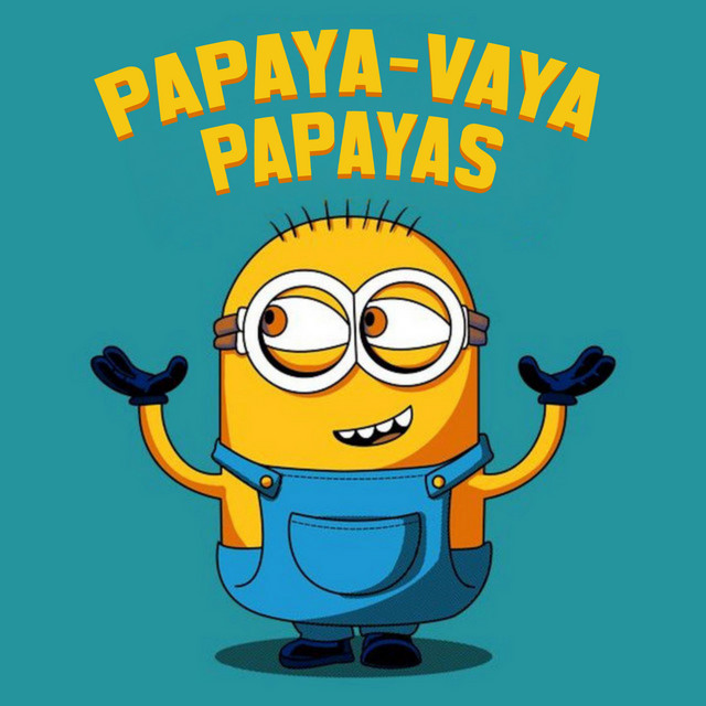 Papaya-Vaya Papayas