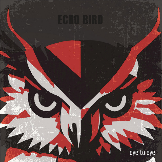 Eye to Eye - Album by Echo Bird | Spotify