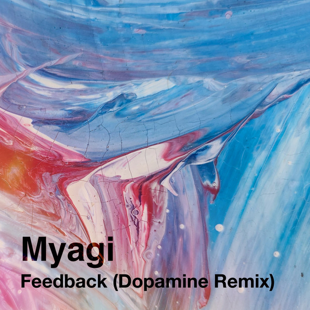 Feedback - Dopamine Remix