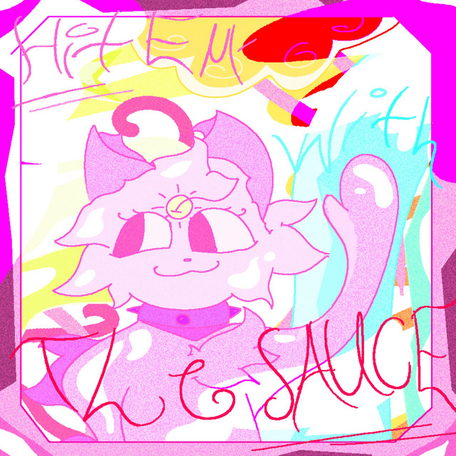 HIT EM' WITH THE SAUCE (Album) cover art