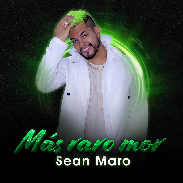 Más Raro Mor - Single by Sean Maro | Spotify