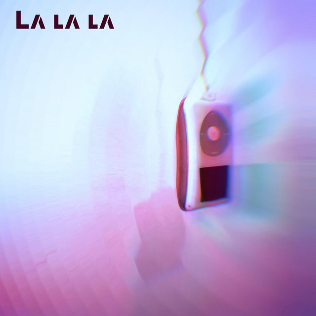 La la la