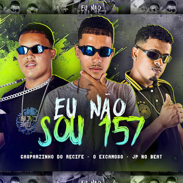 Eu Não Sou 157