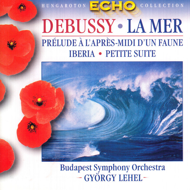 Debussy: La Mer / Prelude A L'Apres-Midi D'Un Faune / Iberia / Petite Suite (Arr. for Orchestra) cover art