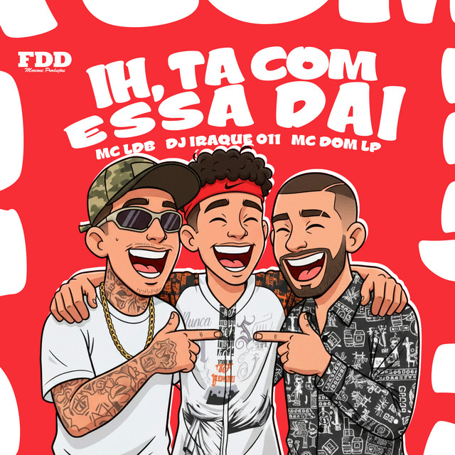 IH, Ta Com Essa Dai