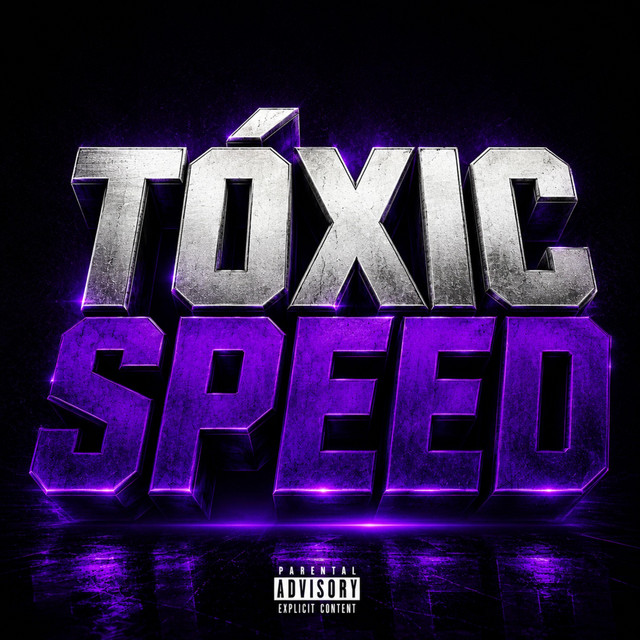 TOXIC SPEED (SUPER SLOWED)