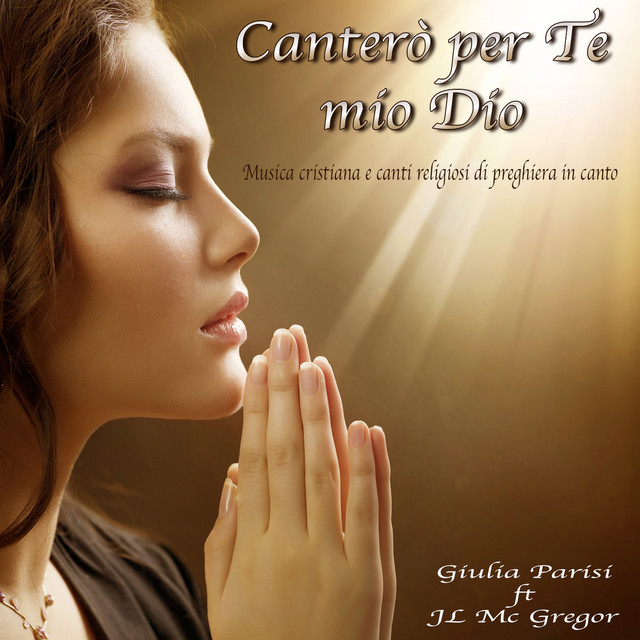 Canterò per te mio Dio cover art
